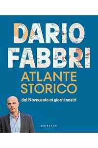 Atlante storico. Dal Novecento ai giorni nostri