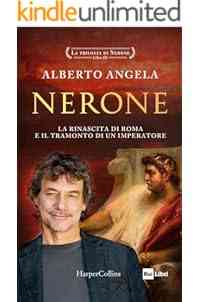 Nerone: La rinascita di Roma e il tramonto di un imperatore (La trilogia di Nerone)